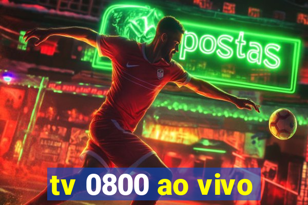 tv 0800 ao vivo